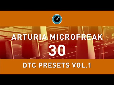 ARTURIA MICROFREAK - 30 DTC Presets Vol.1 - Live Demo