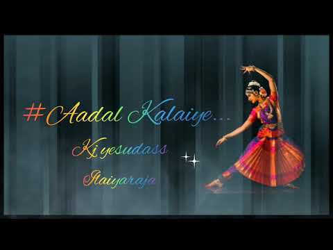 Aadal Kalaiye/Kj yesudass/Ilaiyaraaja/Digitally Remastered Audio