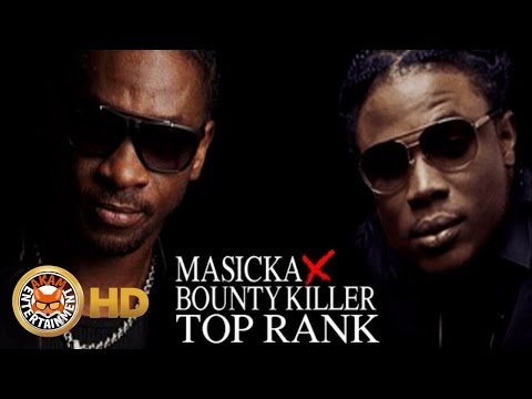 Masicka Ft. Bounty Killa - Top Rank (Raw) [Dancehall Bully Riddim] November 2016