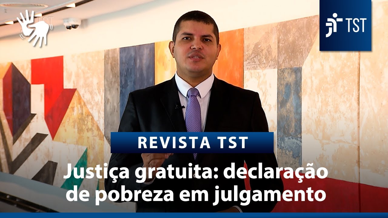 TST inicia julgamento da validade da declaração de pobreza para benefício da justiça gratuita