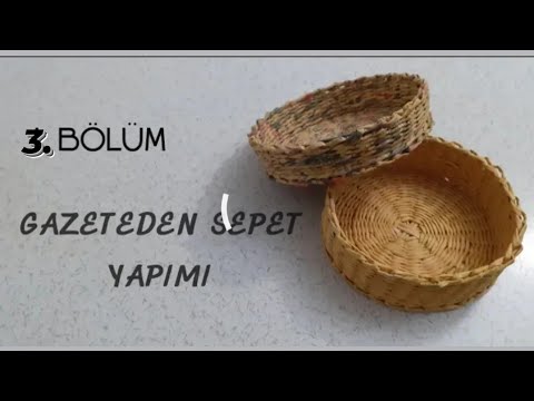 Gazeteden Sepet Yapımı (bölüm 3)