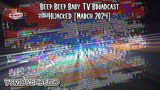 Anomaly/Hijack Video: Beep Beep Baby TV Broadcast Hijacked [2024]