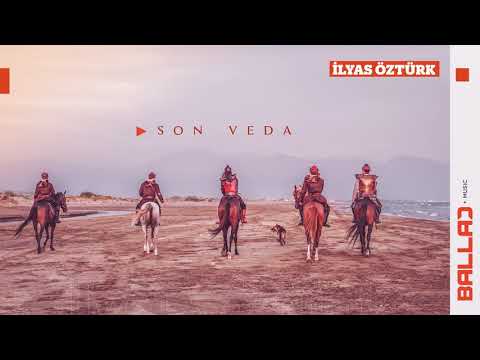 İlyas Öztürk - Son Veda