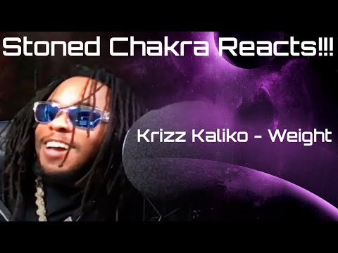 Stoned Chakra Reacts!!! Krizz Kaliko - Weight (Official Music Video)