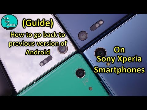 How to downgrade to previous version of android on Sony Xperia Smartphones