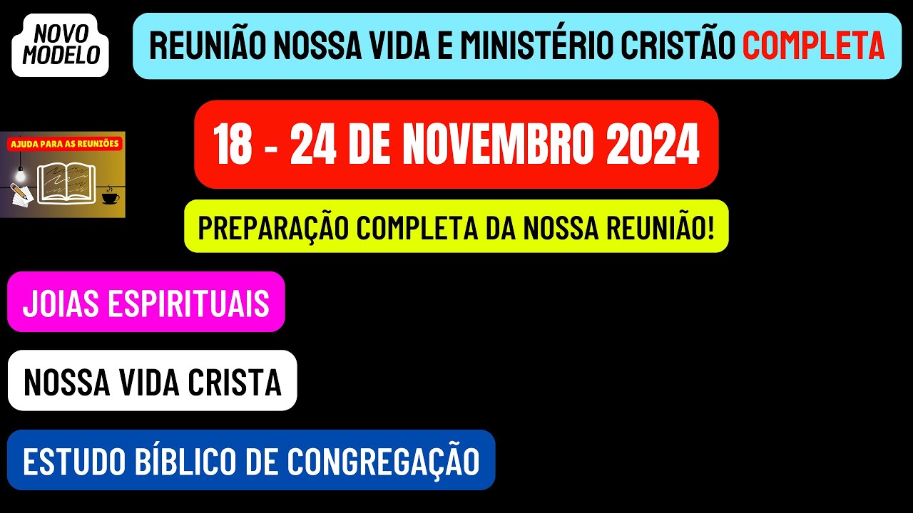 Reunião Vida e Ministério Cristão, Semana 18-24 de novembro 2024.