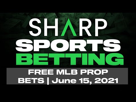 MLB PROP BETS | FREE PLAYS | TUESDAY 6/15/21