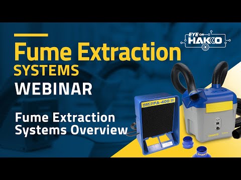 "Eye On Hakko" presents the HAKKO Fume Extraction Systems