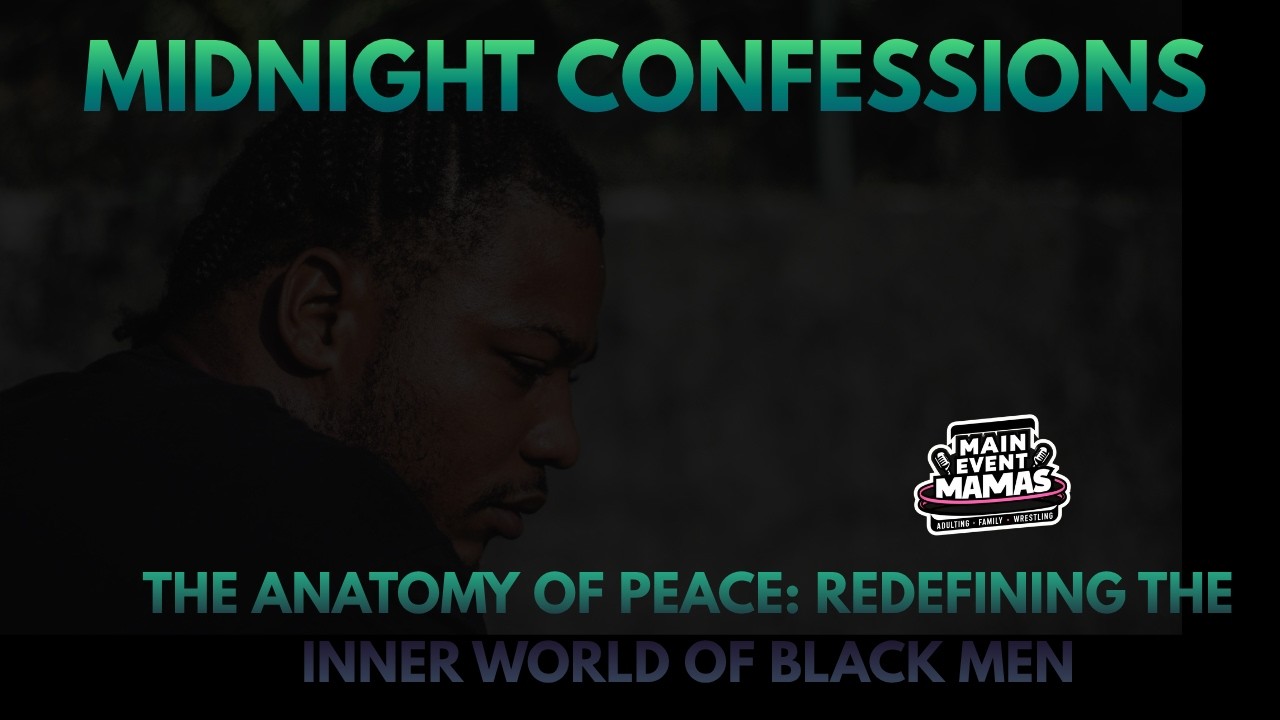 Midnight Confessions: THE ANATOMY OF PEACE: REDEFINING THE INNER WORLD OF MEN