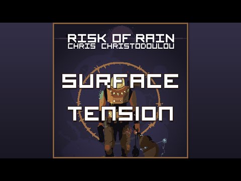 Chris Christodoulou - Surface Tension | Risk of Rain (2013)