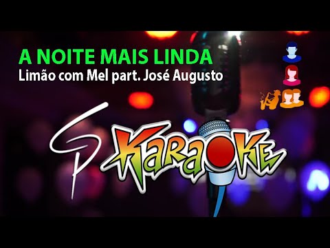 Karaokê Limão com Mel - A Noite mais Linda