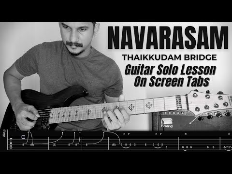 Navarasam Guitar Solo Cover | Lesson On screen tabs #navarasam #guitarsolo  #thaikkudambridge