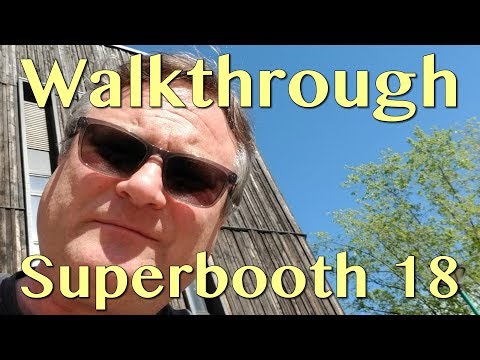 Superbooth - Walkthrough | Superbooth 18