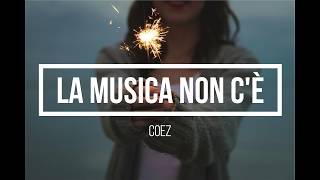 La musica non c&#39;è - Coez (Subtítulos Italiano - Español)