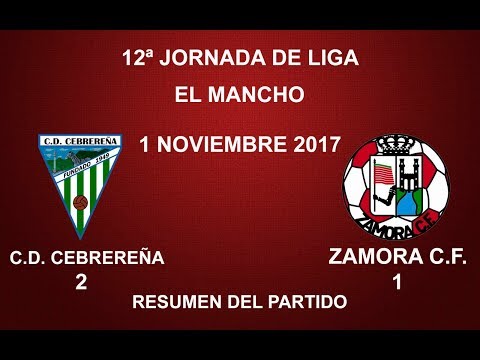 C.D. CEBREREÑA 2-1 ZAMORA C.F.: RESUMEN DEL PARTIDO