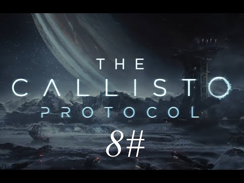 Zagrajmy w The Callisto Protocol (Ogrody) part 8