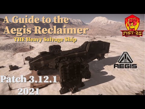 A Guide to the Aegis Reclaimer Heavy Salvage Ship [2021, 3.12.1]