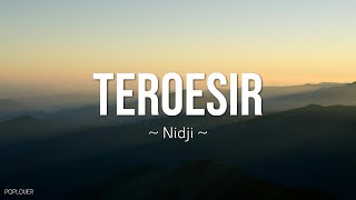 Download lagu Nidji - Teroesir (Menunggu Karma) Lyrics mp3