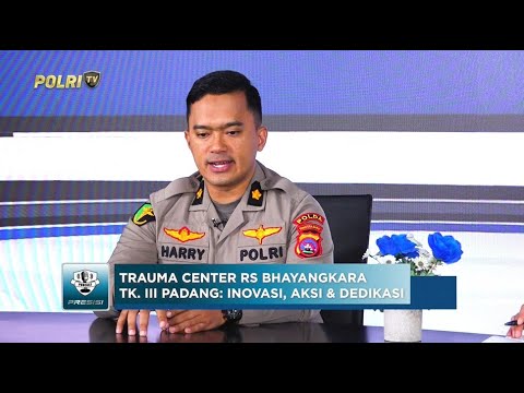 PODCAST PRESISI EPS 41: TRAUMA CENTER RS BHAYANGKARA TK. III PADANG SIAP LAYANI WARGA 16/10/25 (1/2)