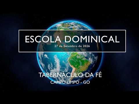 27.09.2026 - Escola Dominical - Pr. Edio Rodrigues