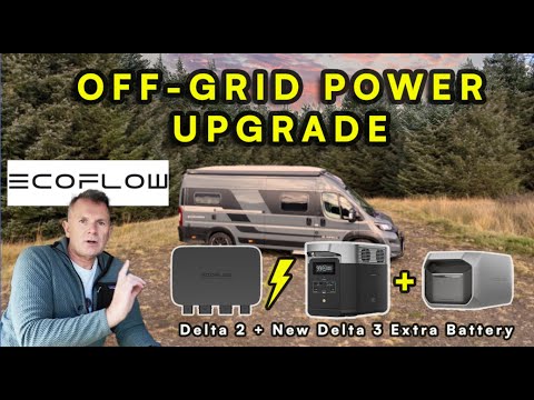 Vanlife Power Upgrade | EcoFlow Delta 2 / Adding the New Delta 3 Extra Battery ⚡