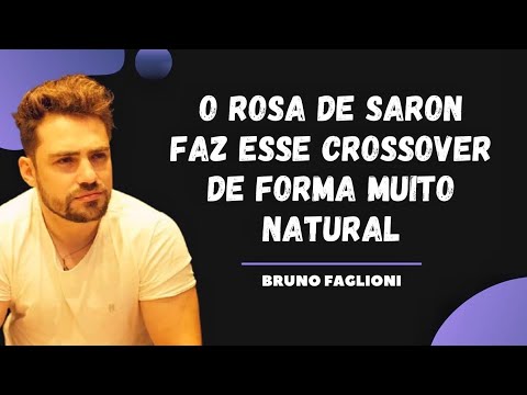 🌹Bruno Faglioni fala da ACEITAÇÃO que o Rosa de Saron tem entre o público EVANGÉLICO