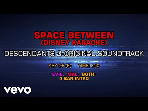 Descendants Cast - Space Between (Karaoke)