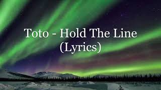 Toto - Hold The Line (Lyrics HD)