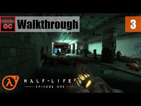 Half-Life 2: Episode One [#03] - Lowlife || Walkthrough