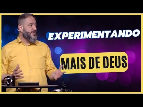 Experimentando mais de Deus Luciano Subira