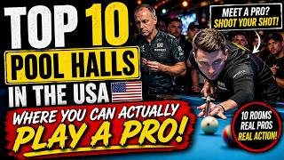 I Found 10 Pool Halls Where Pros Hang Out! Top 10 Pool Halls in the USA you can ACTUALLY Play A Pro!