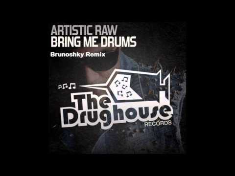 Artistic Raw - Bring me Drums (Brunoshky Bootleg)