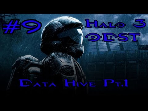 Halo 3: ODST Episode 9 - Data Hive Pt.1