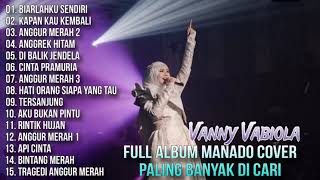 Download lagu Full Album Manado Cover Paling Banyak Di Cari - Vanny Vabiola mp3