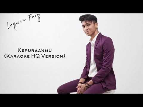 Luqman Faiz - Kepuraanmu (Karaoke HQ Version)