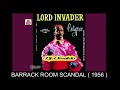 BARRACK ROOM SCANDAL - LORD INVADER 1956 CALYPSO