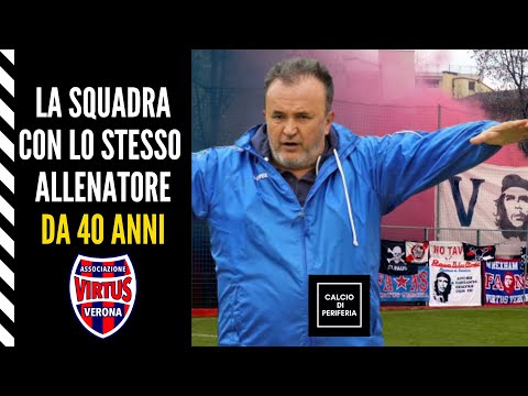 Il FERGUSON D'ITALIA 🎬 la VIRTUS VERONA di Gigi FRESCO