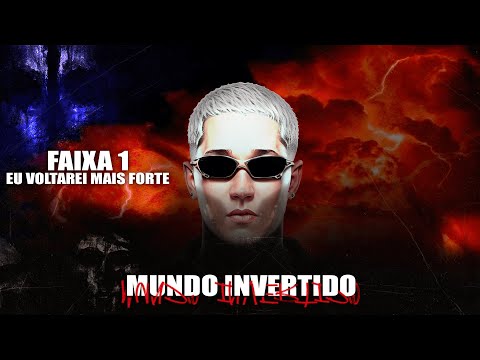 FAIXA 1 - EU VOLTAREI MAIS FORTE - DJ ERY - AUTOMOTIVO MUNDO INVERTIDO - 2K22