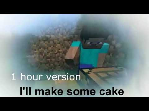 "I'll Make Some Cake" A Minecraft parody of Glad You Came by The Wanted 1 hour version