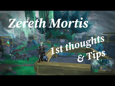 Zereth Mortis 1st thoughts & tips