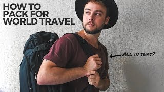 How to Pack for an Endless Backpacking Trip Around the World | Travel More Now