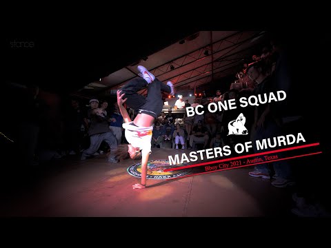 BC One Squad vs Masters of Murda [top 4] // stance // BBOY CITY 2021