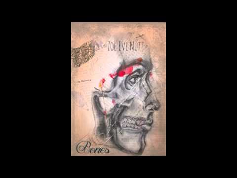 Bones - Zoe Eve Nutt