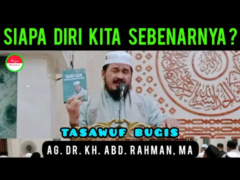 Ceramah Bugis | AG. Dr. KH. Abd. Rahman, MA | SIAPA DIRI KITA SEBENARNYA ?