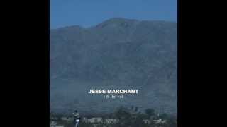 Jesse Marchant - 7 & the Fall