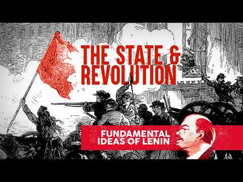 State and Revolution - Fundamental Ideas of Lenin