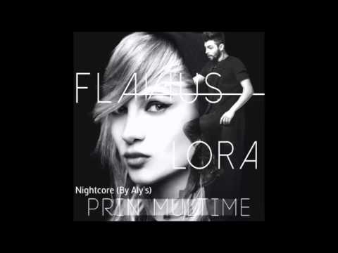 Flavius feat Lora - Prin multime ♥ (Nightcore)♥