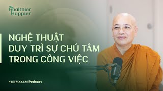 Healthier Happier #2 | The Art of Staying Mindful at Work | Nun Lieu Phap