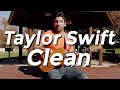 Taylor Swift - Clean (Guitar Tutorial) by Shawn Parrotte