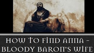 The Witcher 3 - How to find Anna (Bloody Baron&#39;s Wife) [1080p]